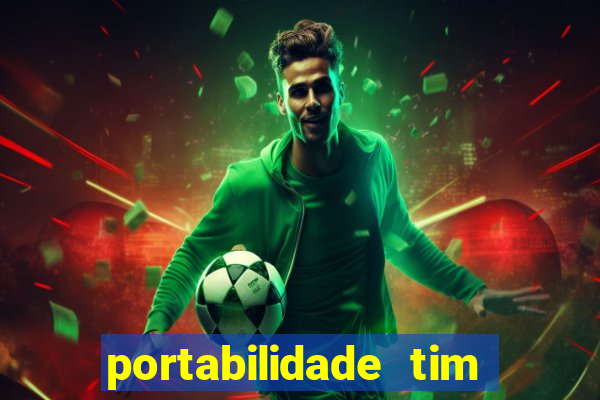 portabilidade tim para tim